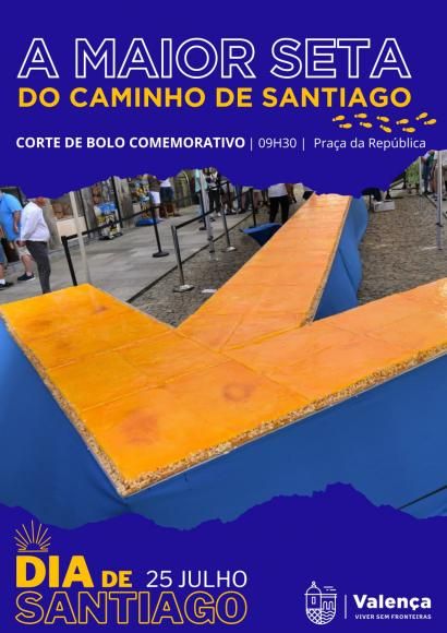 Valen&ccedil;a celebra o Dia de Santiago: C&acirc;mara Municipal promove "A Maior Seta do Caminho" em forma de bolo!