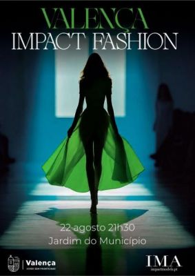 Valen&ccedil;a recebe o desfile &ldquo;Valen&ccedil;a Impact Fashion&rdquo; a 22 de agosto