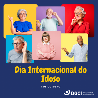 DGC lança Guia Prático para Consumidores Idosos - Dia do Idoso
