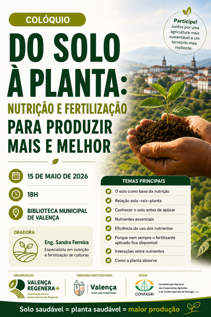 Valen&ccedil;a Regenera+ | Coloquio do solo &agrave; planta: Nutri&ccedil;&atilde;o e Fertiliza&ccedil;&atilde;o 