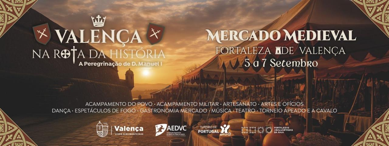 Fortaleza de Valença Mercado Medieval – Valença na Rota da História