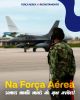 Força Aérea - Candidaturas até 19 de Setembro de 2025